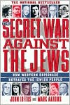 John Loftus: Secret War Against the Jews: How Western Espionage Betrayed The Jewish People