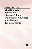 Book cover image of George Eliot And Italy by Andrew Thompson