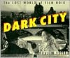 Eddie Muller: Dark City: The Lost World of Film Noir