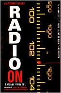 Book cover image of Radio On: A Listener's Diary by Sarah Vowell