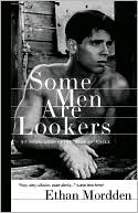 Book cover image of Some Men Are Lookers by Ethan Mordden