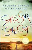 Book cover image of Some Sing, Some Cry by Ntozake Shange