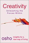 Osho: Creativity: Unleashing the Forces Within