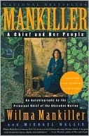Book cover image of Mankiller: A Chief and Her People by Wilma Mankiller