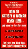 Naura Hayden: How to Satisfy a Woman Every Time... and Have Her Beg for More!