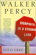 Book cover image of Signposts in a Strange Land: Essays by Walker Percy