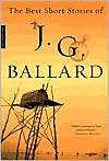 Book cover image of The Best Short Stories of J. G. Ballard by J. G. Ballard