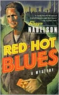 Reggie Nadelson: Red Hot Blues (Artie Cohen Series #1)