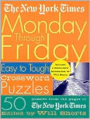 Book cover image of New York Times Monday Through Friday Easy to Tough Crossword Puzzles by The New York Times