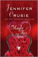 Book cover image of Maybe This Time by Jennifer Crusie