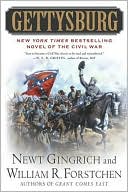 Newt Gingrich: Gettysburg: A Novel of the Civil War