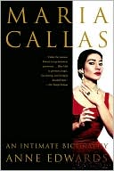 Anne Edwards: Maria Callas: An Intimate Biography