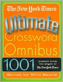 The New York Times: New York Times Ultimate Crossword Omnibus: 1,001 Puzzles from The New York Times