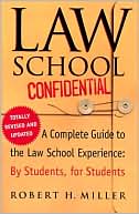 Book cover image of Law School Confidential by Robert H. Miller