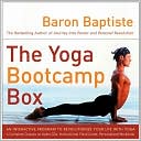Baron Baptiste: Yoga Bootcamp Box: An Interactive Program to Revolutionize Your Life with Yoga