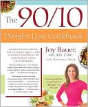 Book cover image of 90/10 Weight Loss Cookbook by Joy Bauer