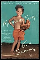 Book cover image of Mississippi Sissy by Kevin Sessums