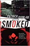 Patrick Quinlan: Smoked