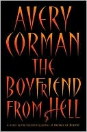 Avery Corman: The Boyfriend from Hell