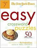 Book cover image of New York Times Easy Crossword Puzzles Volume 7: 50 Monday Puzzles from the Pages of The New York Times by Will Shortz