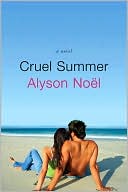 Alyson Noel: Cruel Summer