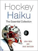 John Poch: Hockey Haiku: The Essential Collection