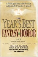 Ellen Datlow: Year's Best Fantasy and Horror: Nineteenth Annual Collection