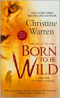 Christine Warren: Born to be Wild (Others Series #9)