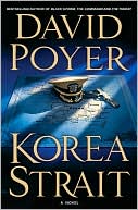 David Poyer: Korea Strait (Dan Lenson Series #10)