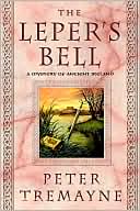 Peter Tremayne: Leper's Bell: A Mystery of Ancient Ireland (Sister Fidelma Series)