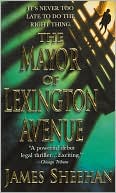 Book cover image of The Mayor of Lexington Avenue by James Sheehan