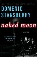 Domenic Stansberry: Naked Moon (A North Beach Mystery Series)