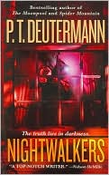 P. T. Deutermann: Nightwalkers