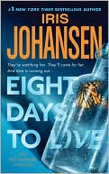Book cover image of Eight Days to Live (Eve Duncan Series #10) by Iris Johansen