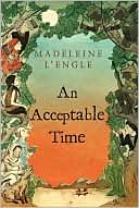 Book cover image of Acceptable Time by Madeleine L'Engle