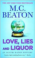 Book cover image of Love, Lies and Liquor (Agatha Raisin Series #17) by M. C. Beaton