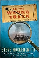 Book cover image of On the Wrong Track by Steve Hockensmith