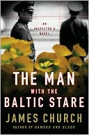 Book cover image of The Man with the Baltic Stare (Inspector O Series #4) by James Church