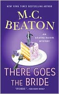 M. C. Beaton: There Goes the Bride (Agatha Raisin Series #20)