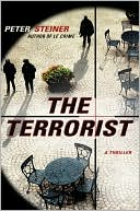 Peter Steiner: The Terrorist (Louis Morgon Series #3)
