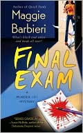 Maggie Barbieri: Final Exam (Murder 101 Series #4)