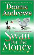 Book cover image of Swan for the Money (Meg Langslow Series #11) by Donna Andrews