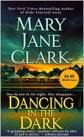 Mary Jane Clark: Dancing in the Dark