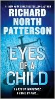 Richard North Patterson: Eyes of a Child