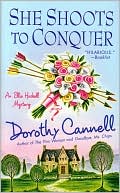 Dorothy Cannell: She Shoots to Conquer (Ellie Haskell Series #14)