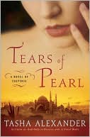 Book cover image of Tears of Pearl (Lady Emily Series #4) by Tasha Alexander
