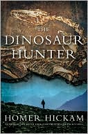 Book cover image of The Dinosaur Hunter by Homer Hickam