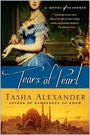 Book cover image of Tears of Pearl (Lady Emily Series #4) by Tasha Alexander