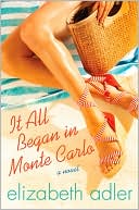 Elizabeth Adler: It All Began in Monte Carlo