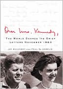 Jay Mulvaney: Dear Mrs. Kennedy: The World Shares Its Grief, Letters November 1963